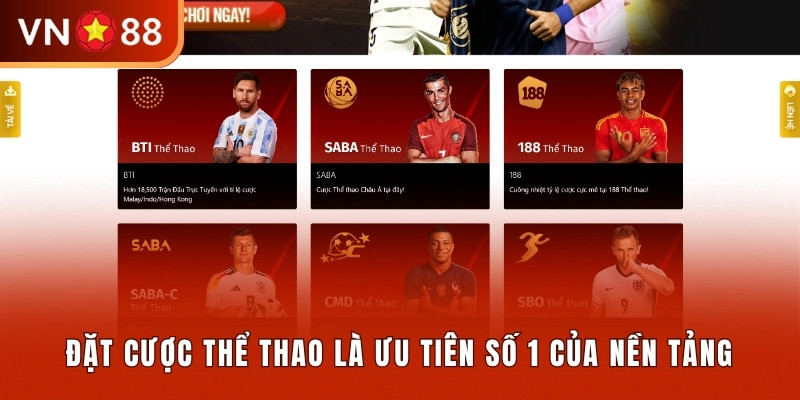 Đặt cược thể thao là ưu tiên số 1 của nền tảng